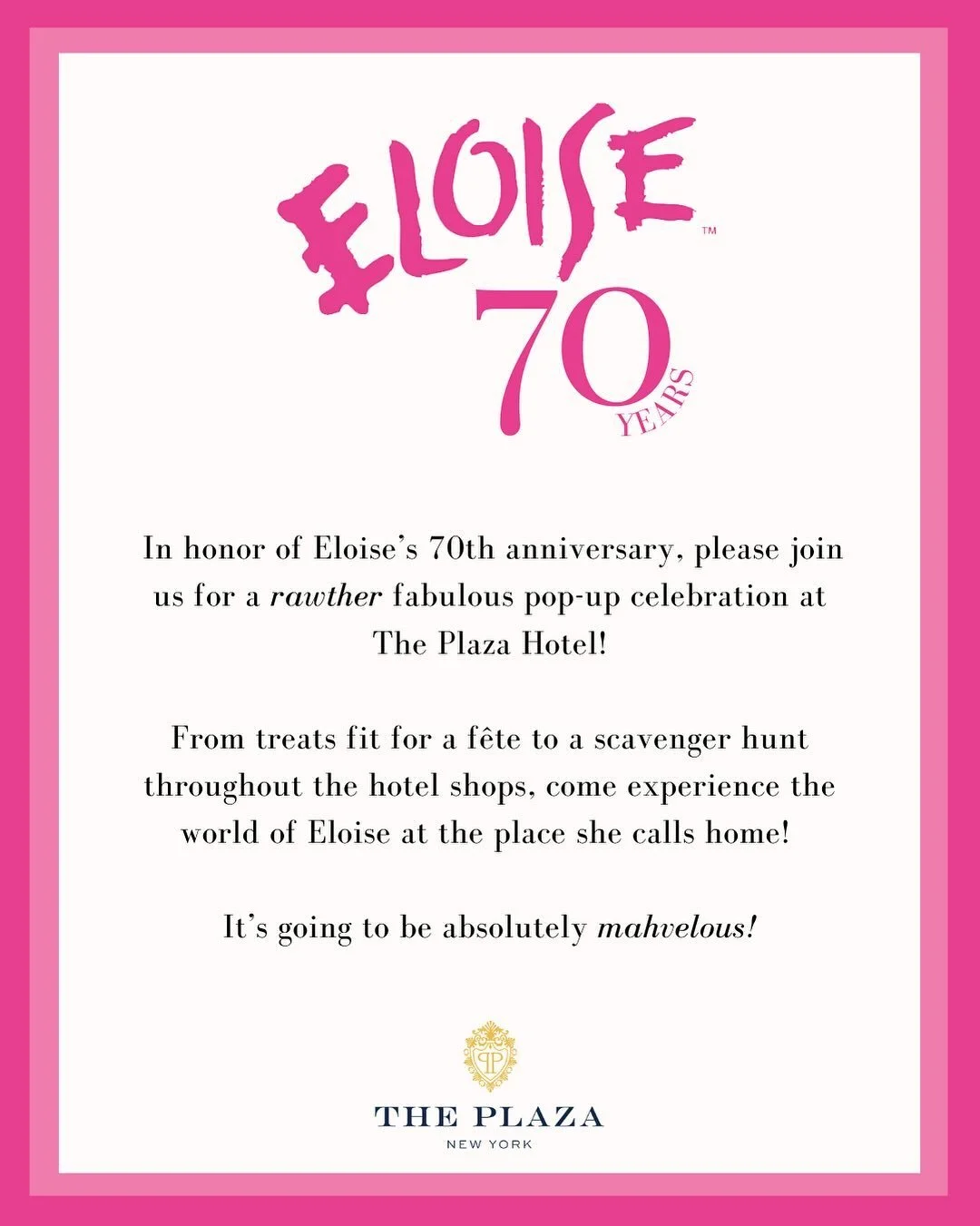 Eloise 70 Years at the Plaza