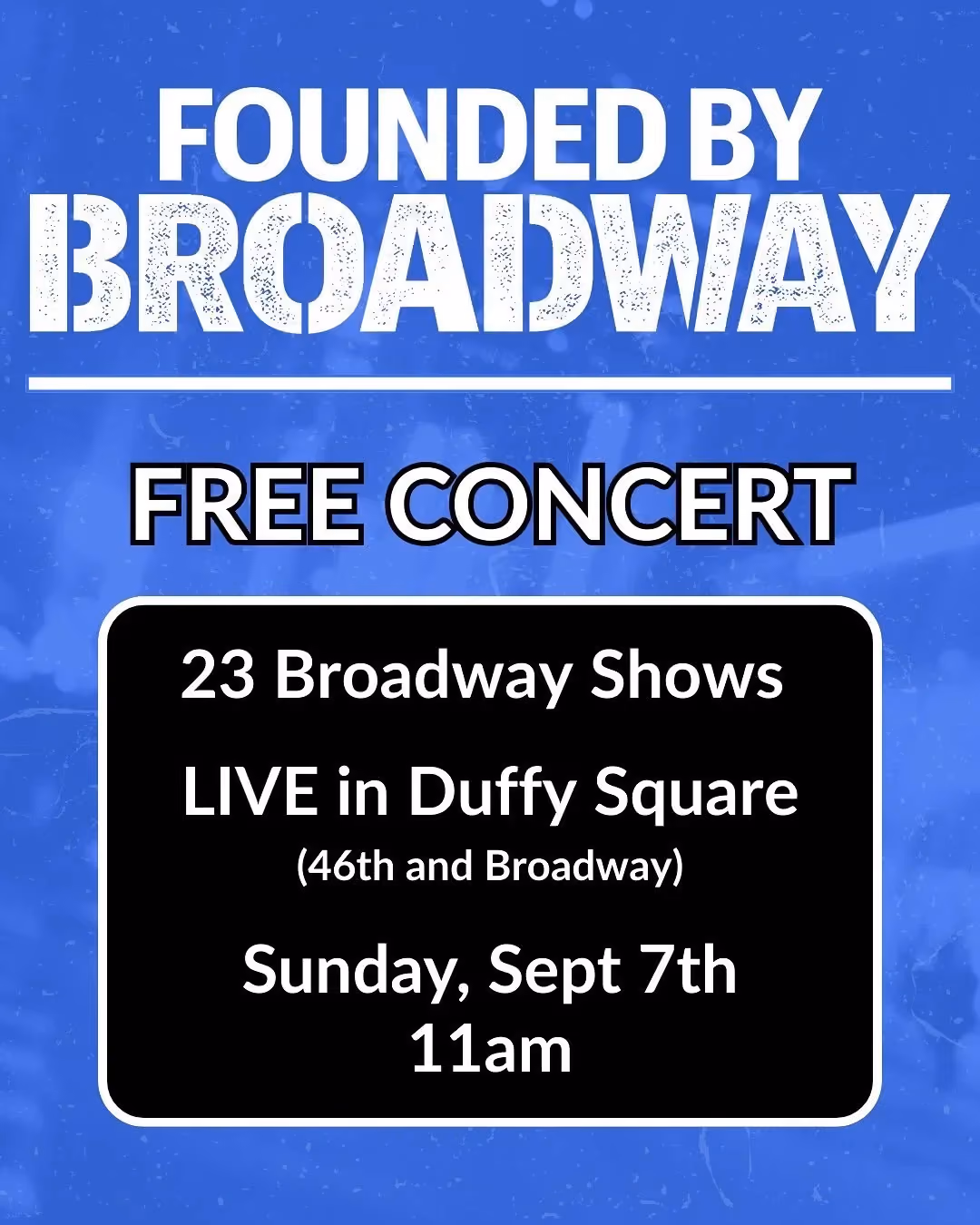 Founded By Broadway Concert