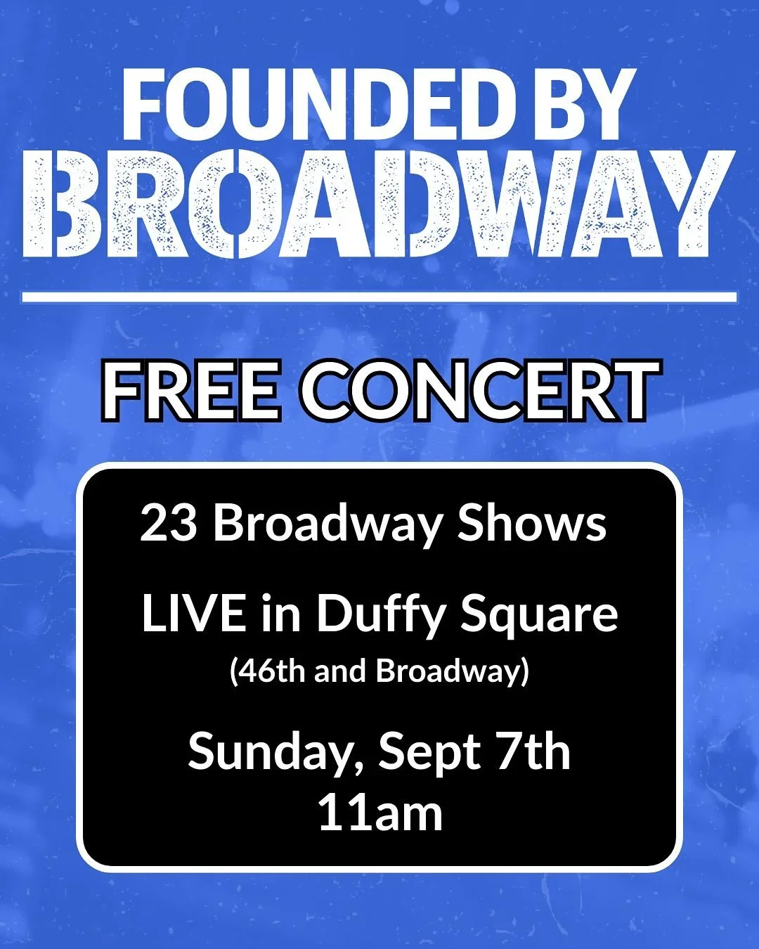 Founded By Broadway Concert