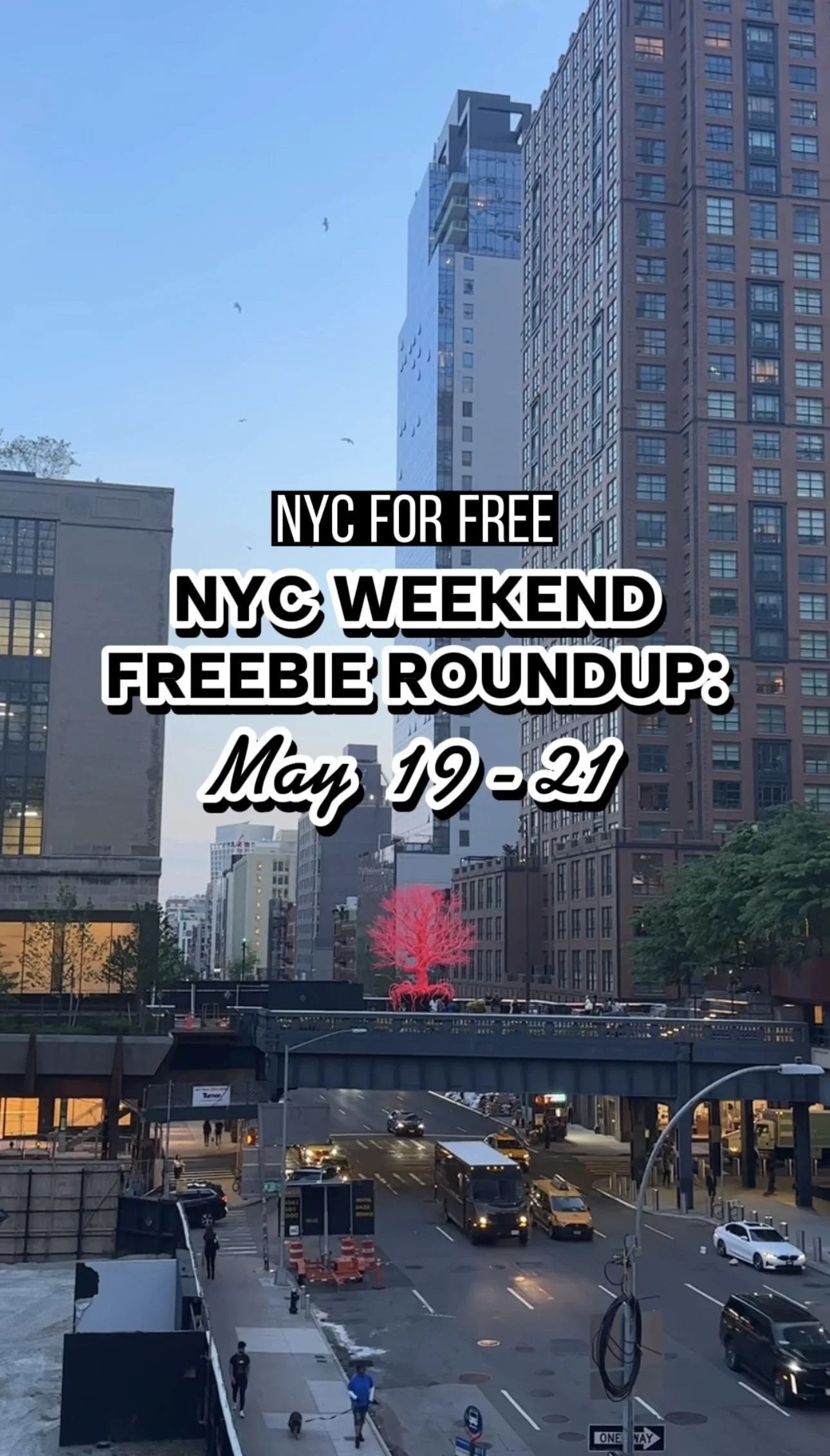NYC Weekend Freebie Roundup 5/19 - 5/21
