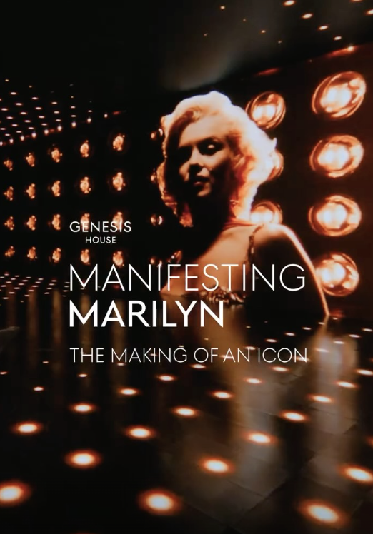 Manifesting Marilyn: The Making of an Icon at Genesis House