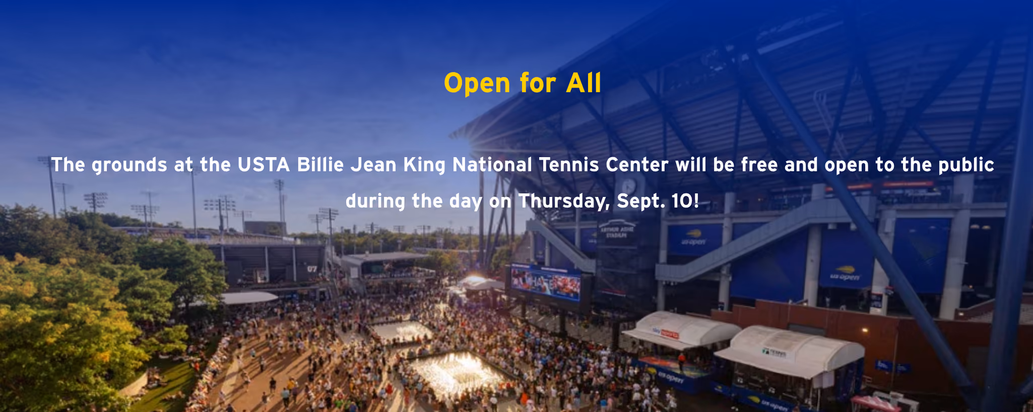 US Open Free Grounds Admission: Sept 10
