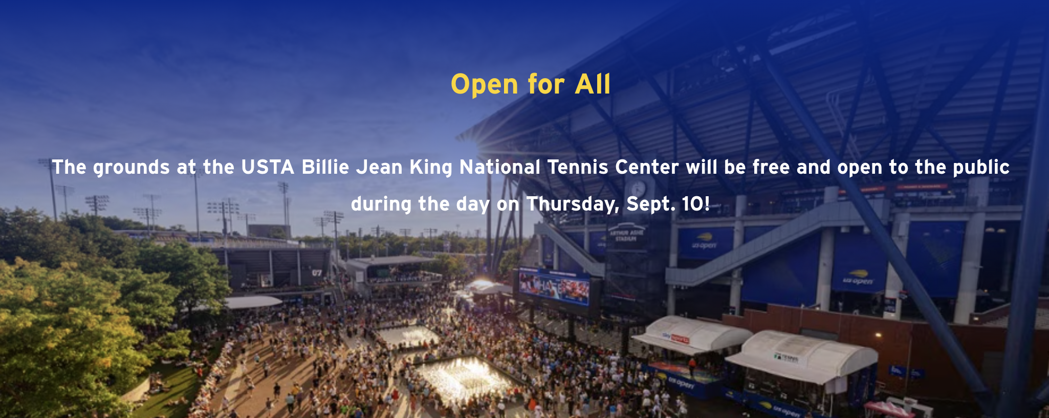 US Open Free Grounds Admission: Sept 10