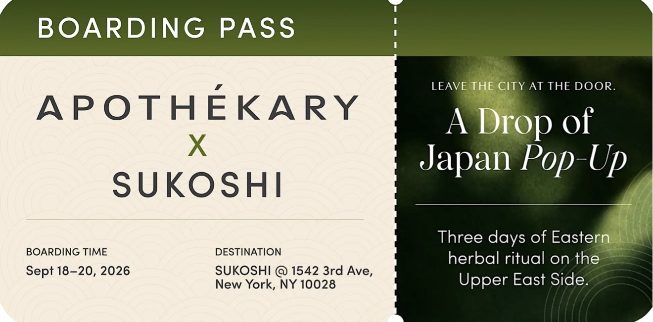 A Drop of Japan: Apothékary x SUKOSHI Pop-Up