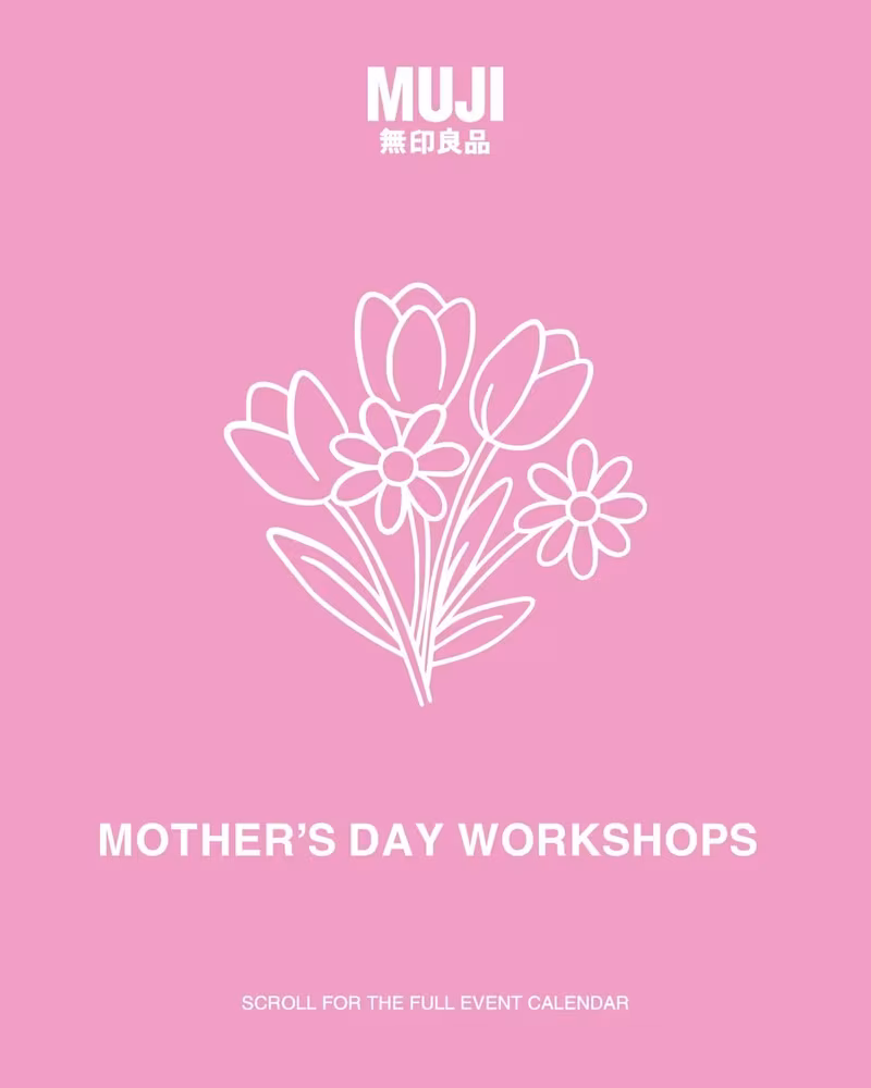 MUJI Mothers Day Workshops