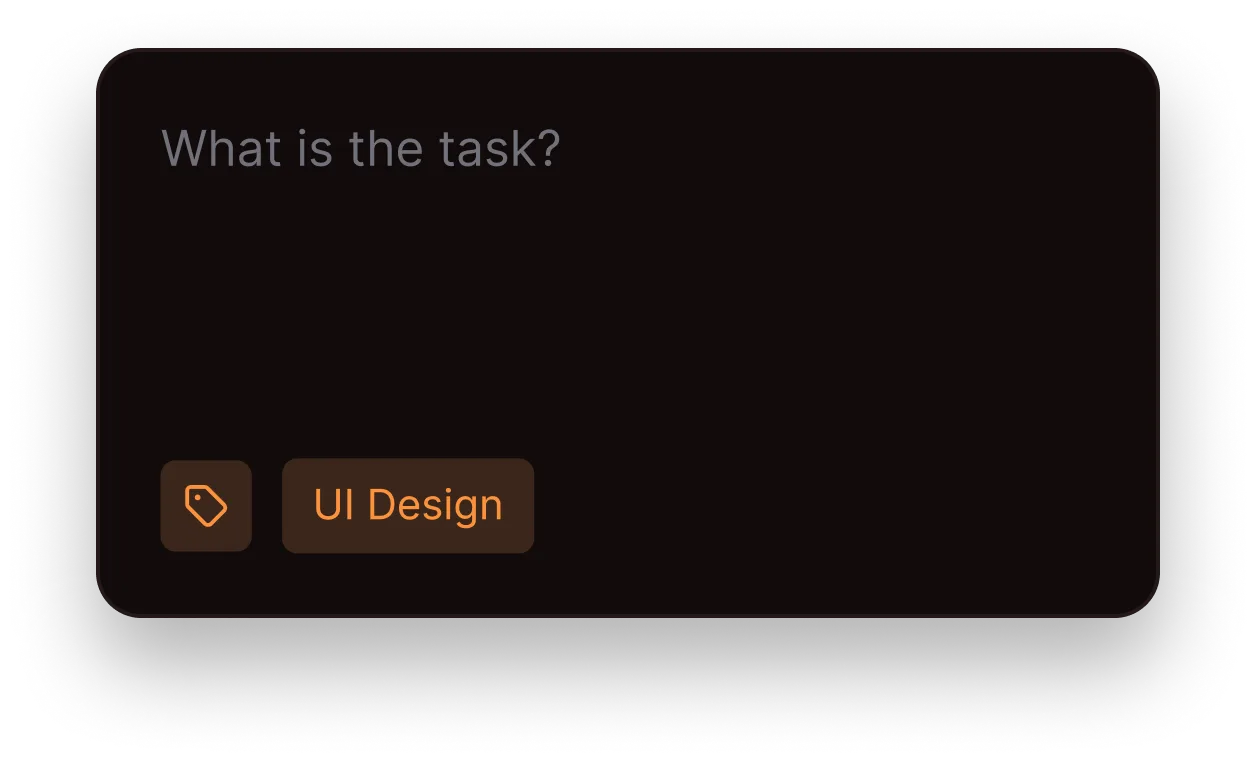 Dark interface card with text input saying 'What is the task?' and an orange UI Design label with a tag icon.