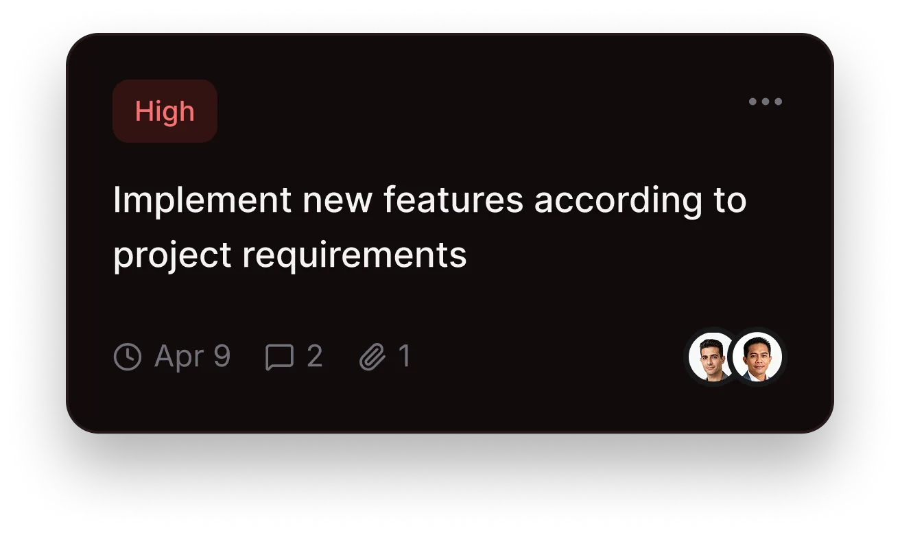 Task card labeled High priority with the text 'Implement new features according to project requirements', dated Apr 9, showing 2 comments, 1 attachment, and two assigned user avatars.