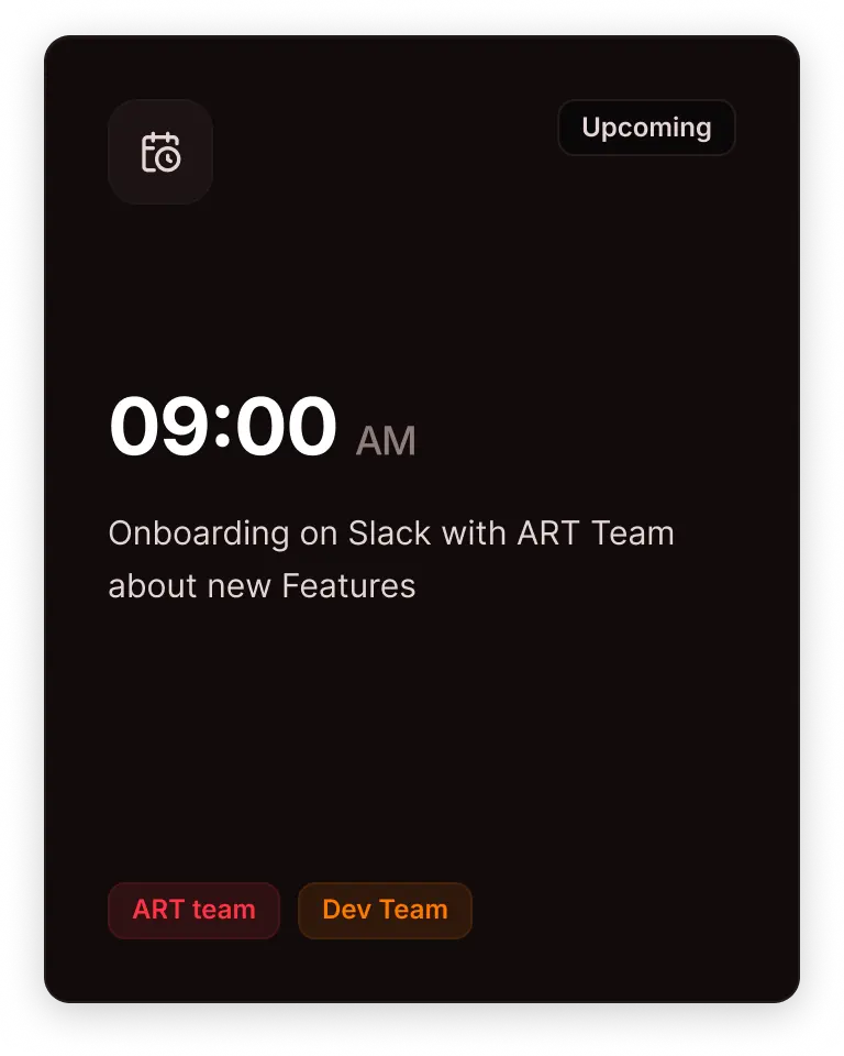 Calendar event at 9:00 AM: Onboarding on Slack with ART Team about new features, tagged ART and Dev Team.