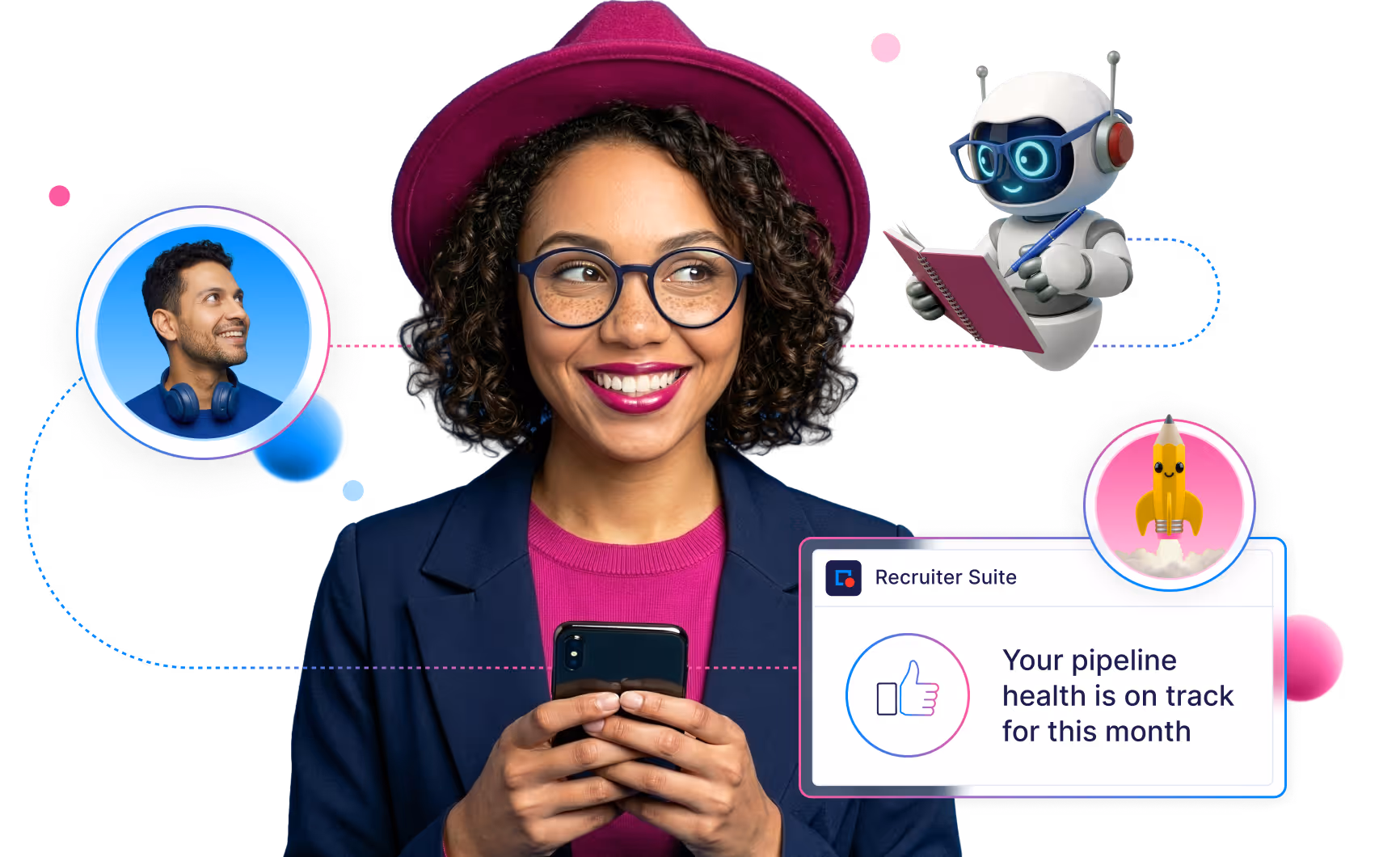 Smiling woman wearing a magenta hat and glasses holding a smartphone, with digital icons of a man, a robot writing in a notebook, and a notification reading 'Your pipeline health is on track for this month' from Recruiter Suite.