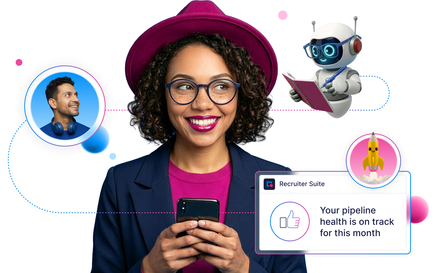 Smiling woman wearing a magenta hat and glasses holding a smartphone, with digital icons of a man, a robot writing in a notebook, and a notification reading 'Your pipeline health is on track for this month' from Recruiter Suite.
