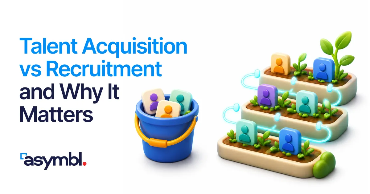 Blog hero image for Talent Acquisition vs Recruitment