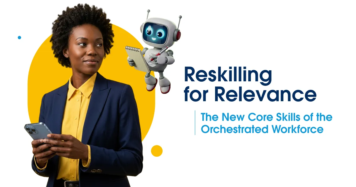 Reskilling for relevance in the orchestrated workforce illustration