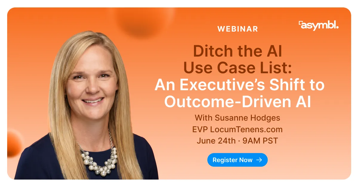 Webinar: Ditch the Use Cases: An Executive's Shift to Outcome-Driven AI image