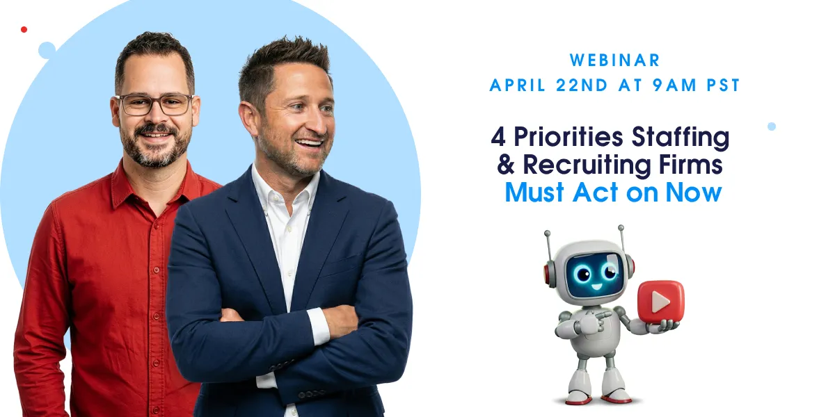 Webinar: 4 Priorities Staffing & Recruiting Firms Must Act on Now image
