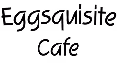 Our Client - Eggsquisite Breakfast & Lunch