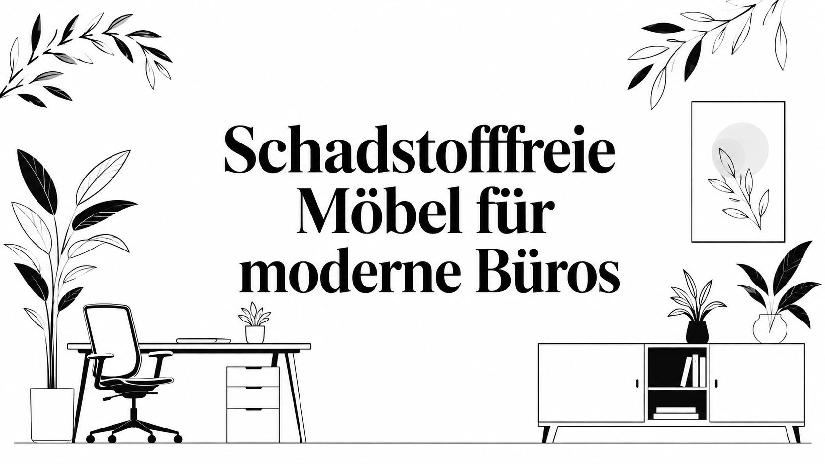 Schadstofffreie Möbel für moderne Büros
