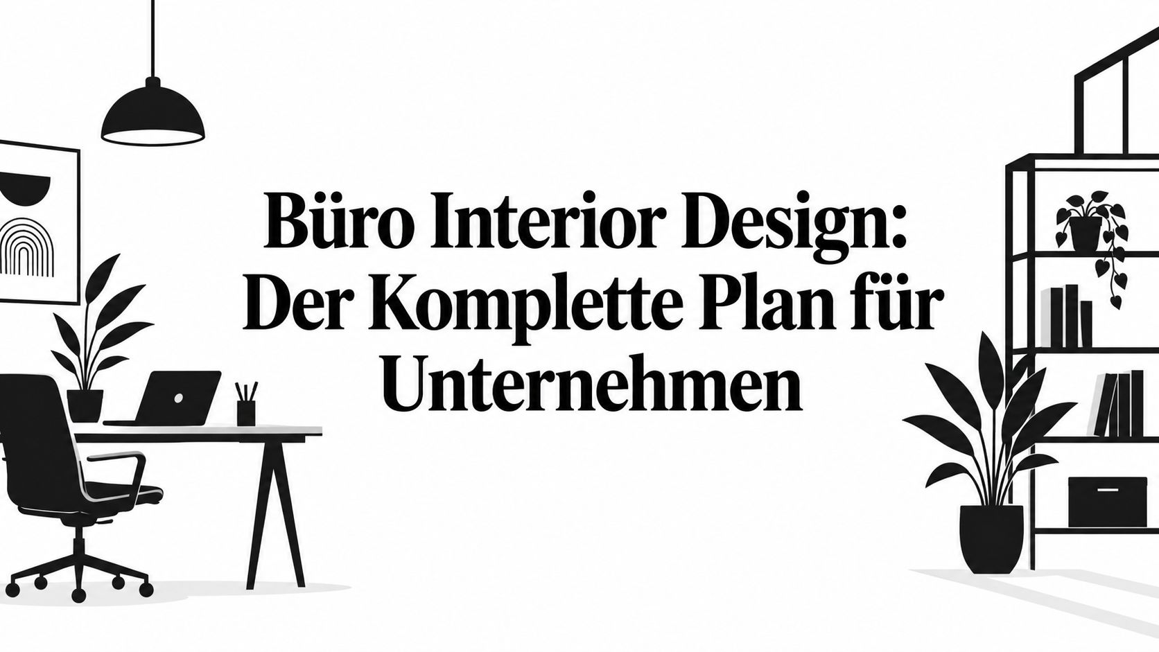 Büro Interior Design: Der Komplette Plan für Unternehmen