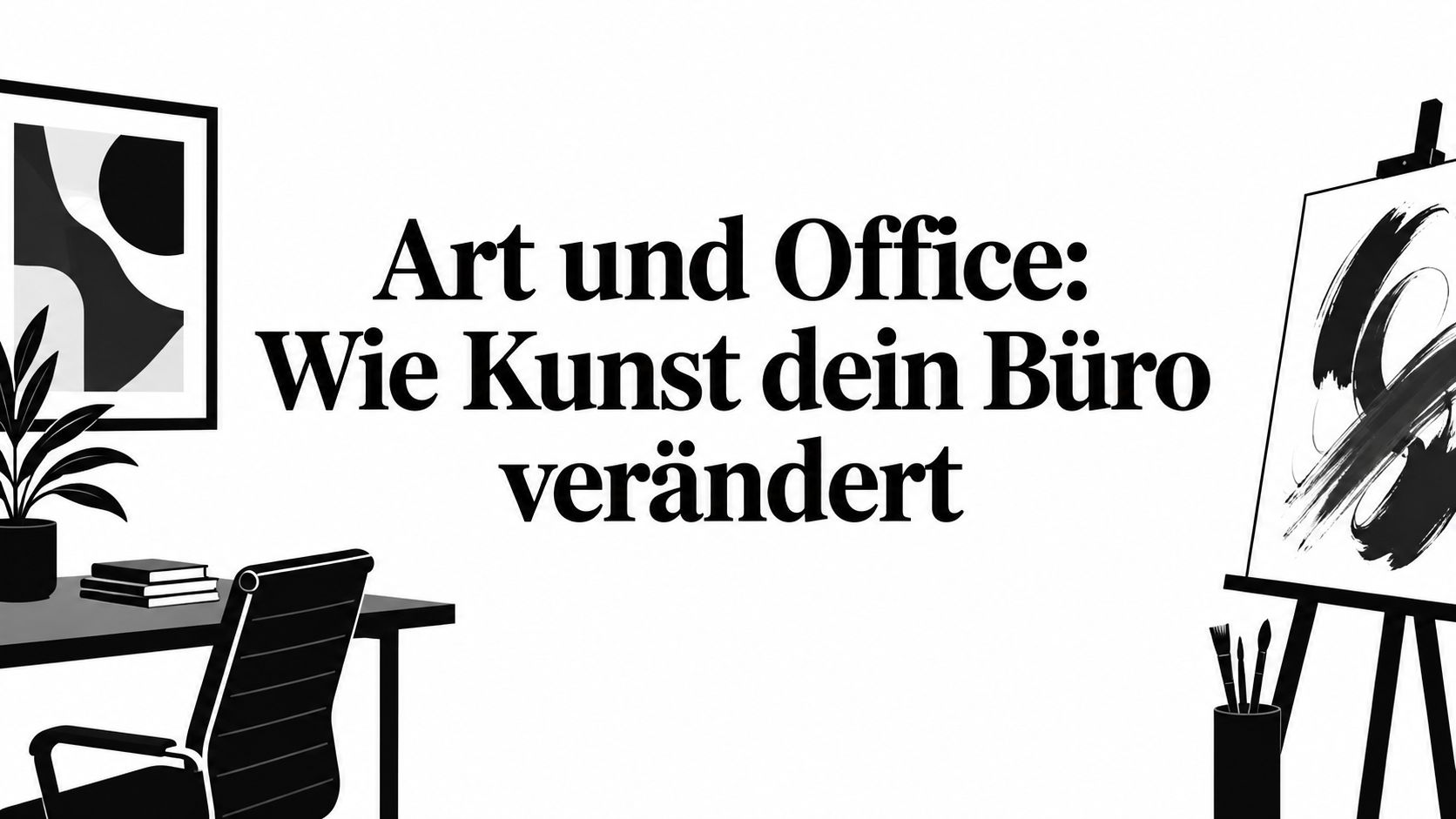 Art und Office: Wie Kunst dein Büro verändert