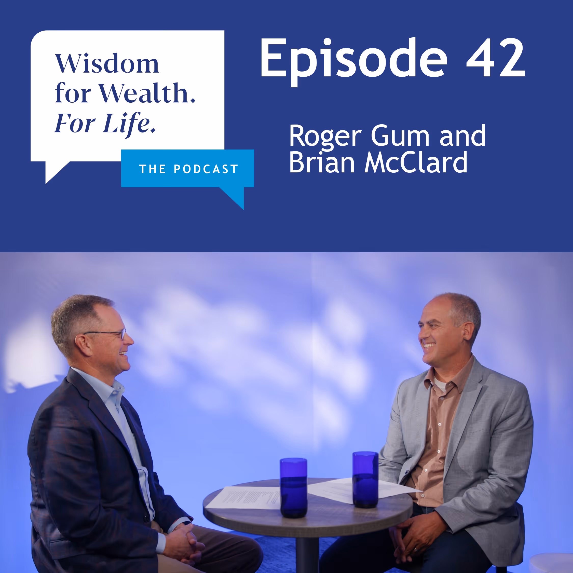 “Wisdom for Wealth. For Life.” Episode 42: Faithful Investing
