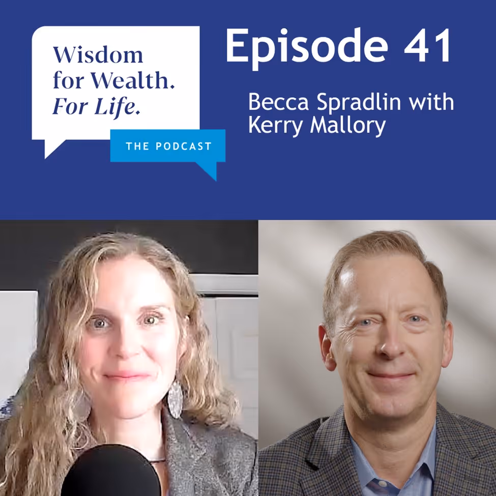 “Wisdom for Wealth. For Life.” Episode 41: How to Prevent Mission Drift