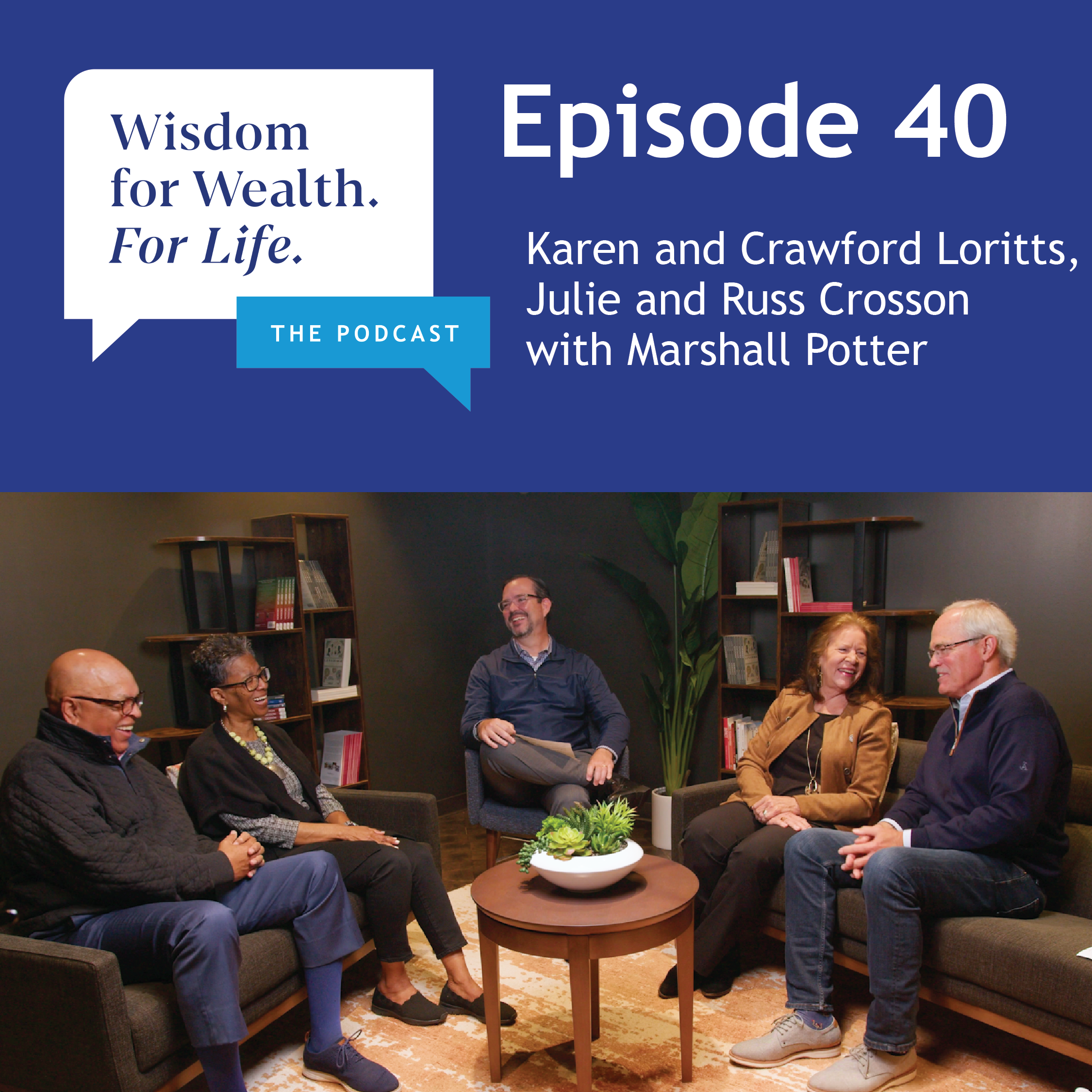 “Wisdom for Wealth. For Life.” Episode 40: Seasons of Marriage & Money: Adult Children, Grandkids, & In-Laws