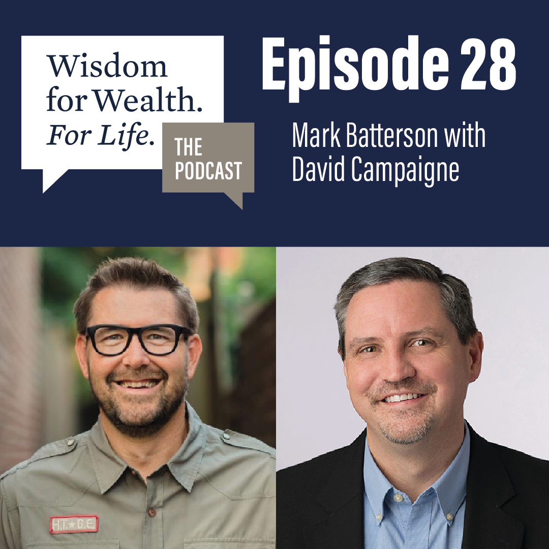 “Wisdom for Wealth. For Life.” Episode 28: How God Can Do The Impossible With Mark Batterson