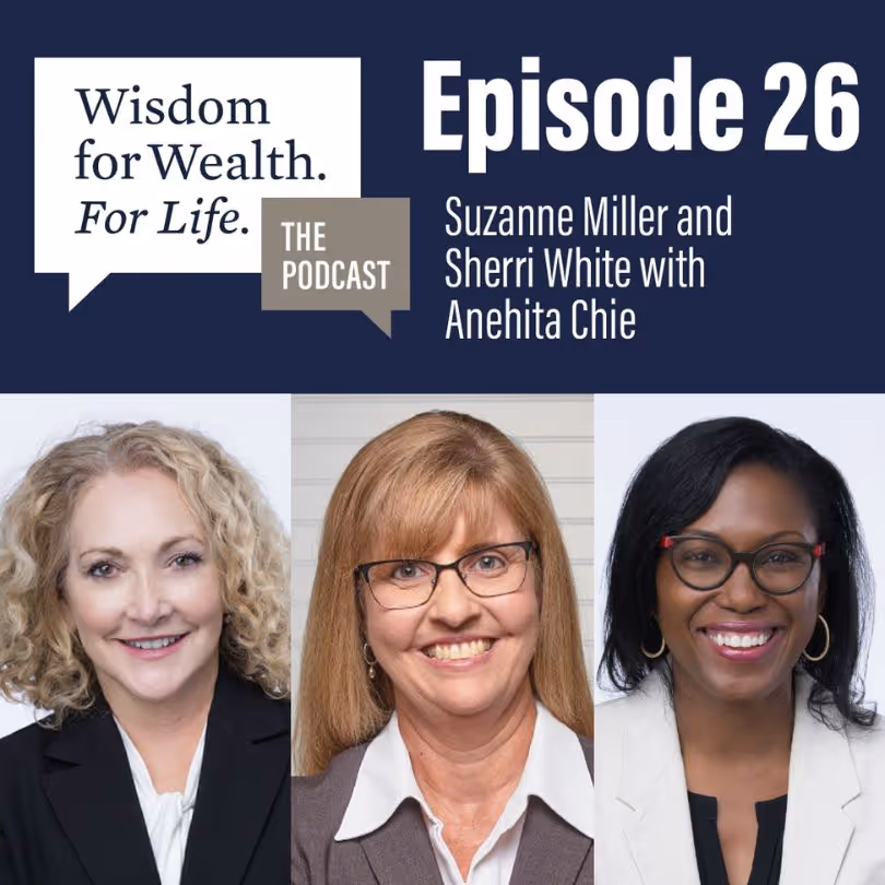 “Wisdom for Wealth. For Life.” Episode 26: Financial Planning Tips for Women: Budgeting, Benefits, and Retirement