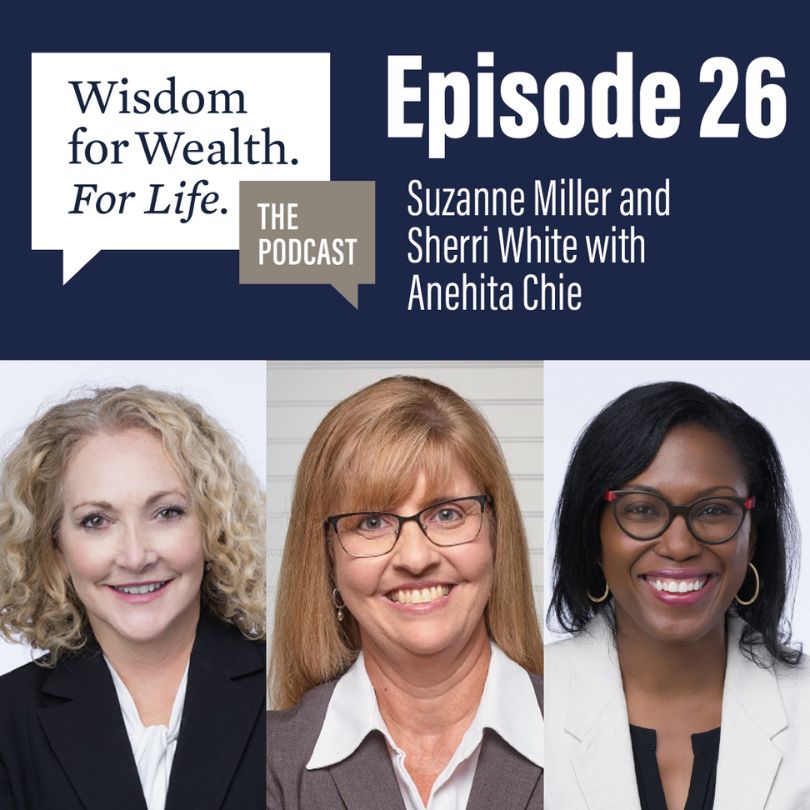 “Wisdom for Wealth. For Life.” Episode 26: Financial Planning Tips for Women: Budgeting, Benefits, and Retirement