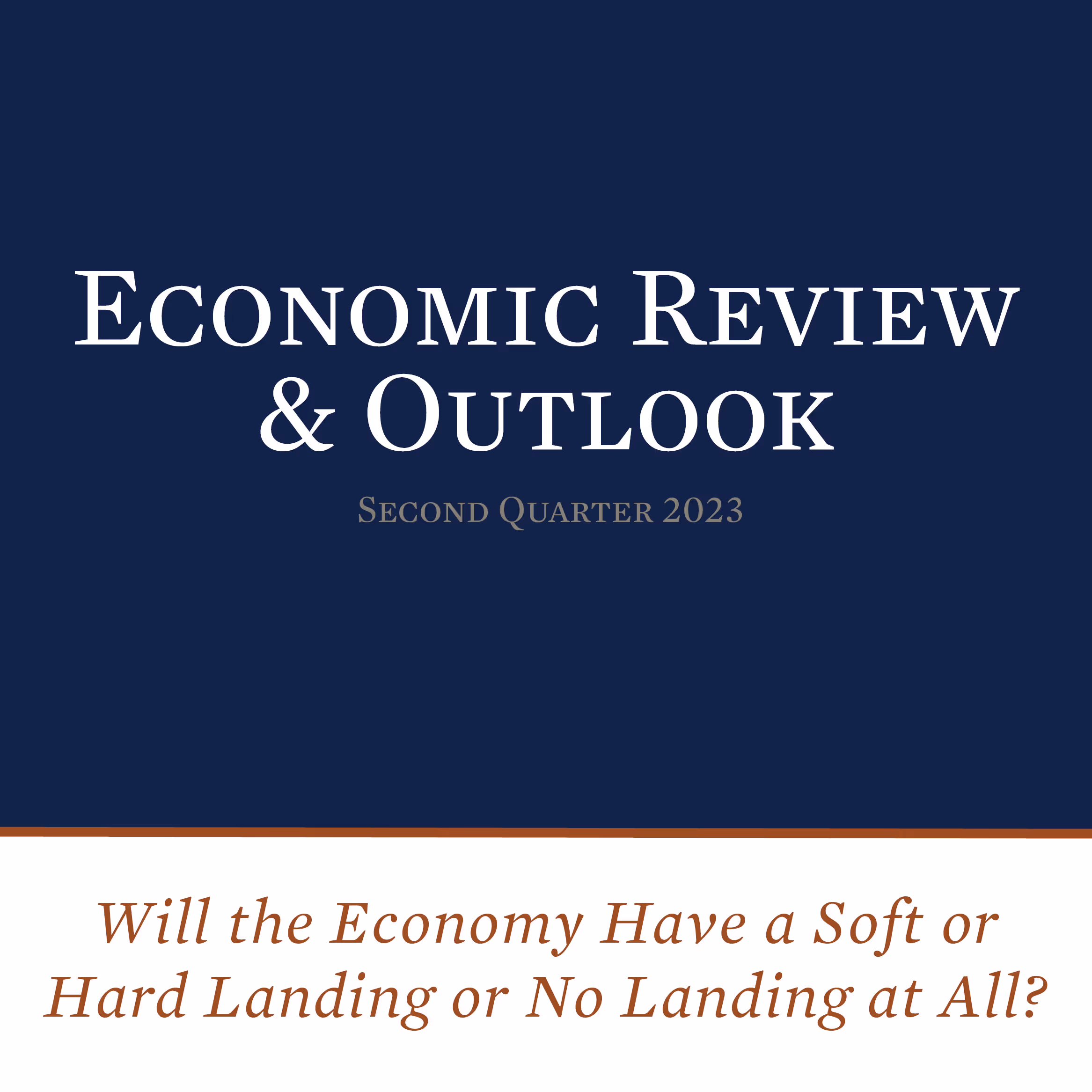 Economic Review & Outlook Second Quarter 2023
