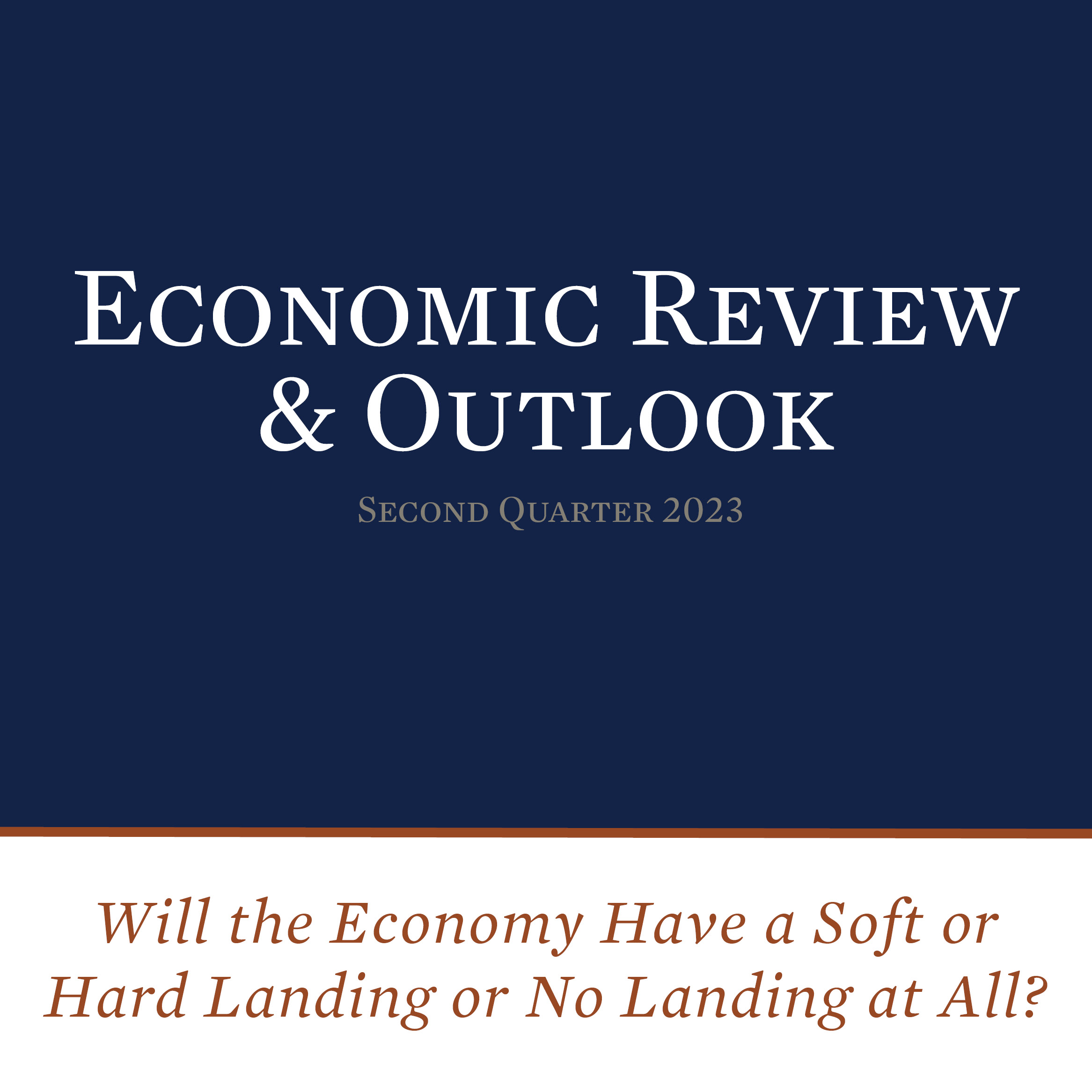 Economic Review & Outlook Second Quarter 2023