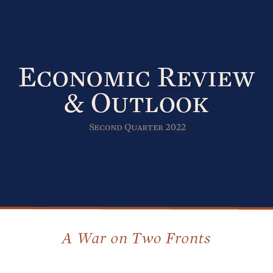 Economic Review & Outlook Second Quarter 2022