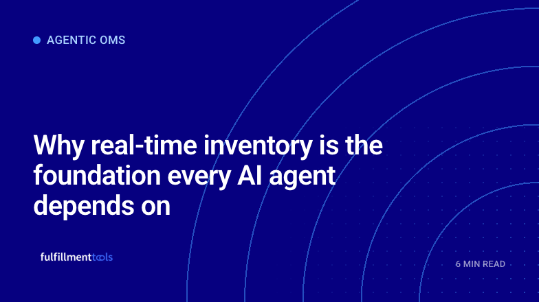 Part 4: Why real-time inventory is the foundation every AI agent depends on