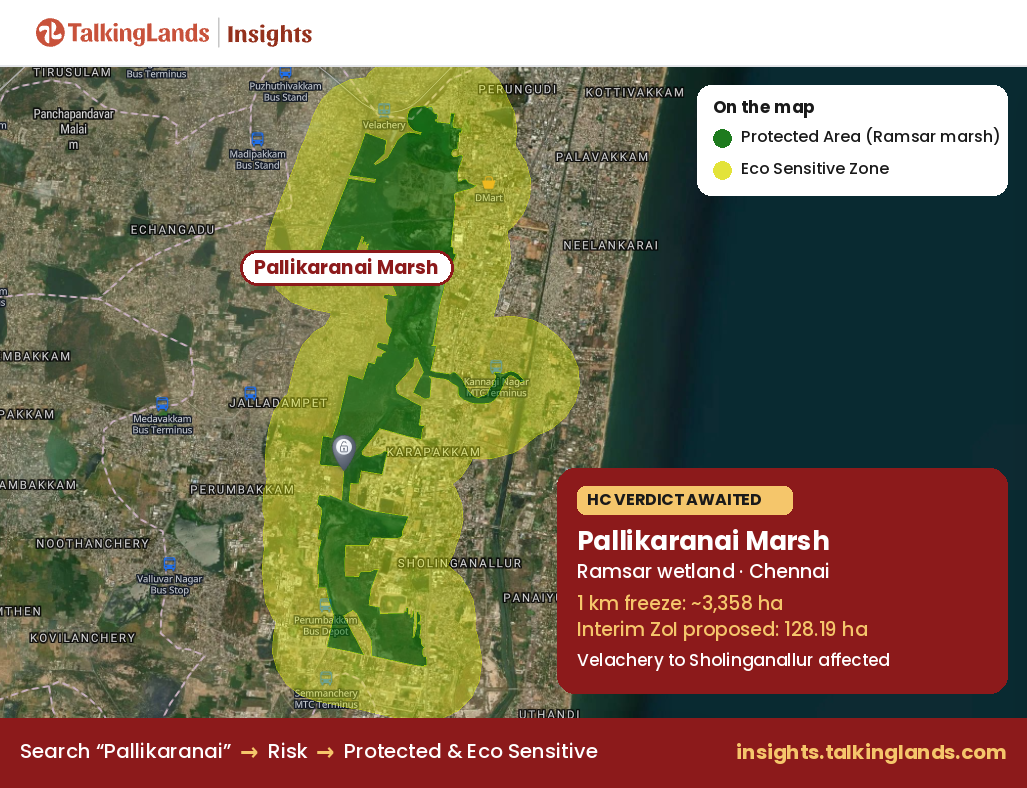 Pallikaranai buffer zone comparison - 1 km freeze vs 128.19 hectare interim zone of influence