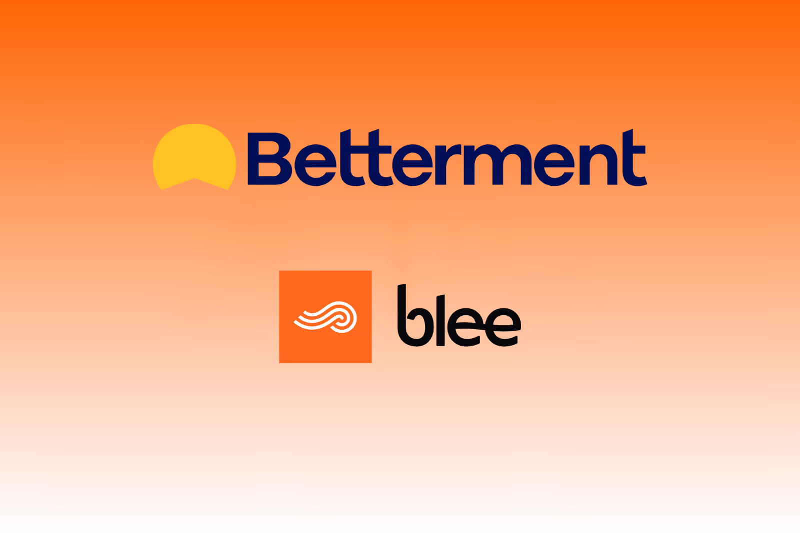 Blee Partners With Betterment to Scale Trustworthy Financial Communication
