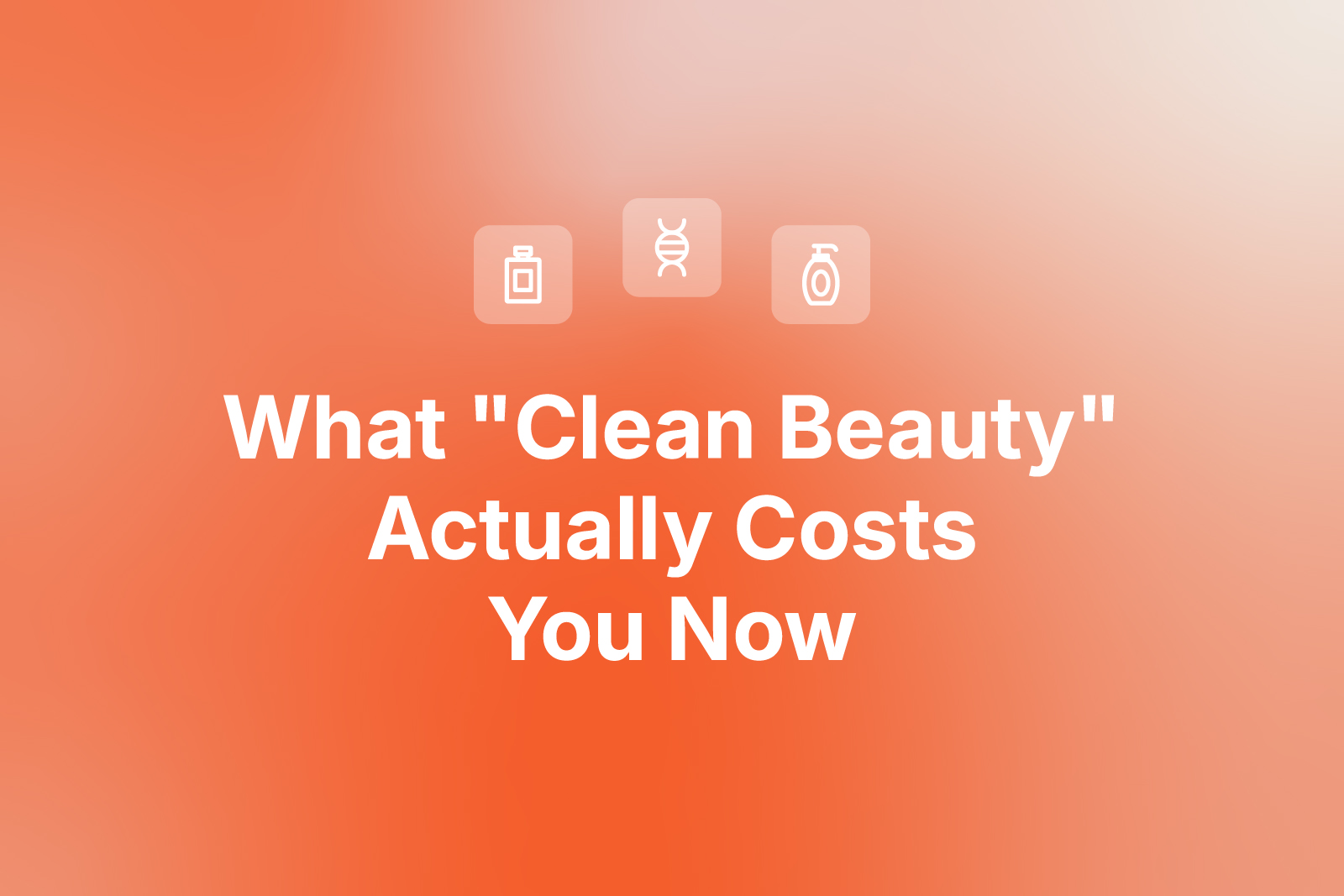 What "Clean Beauty" Actually Costs You Now: MoCRA, MAHA, and the Marketing Claims Problem