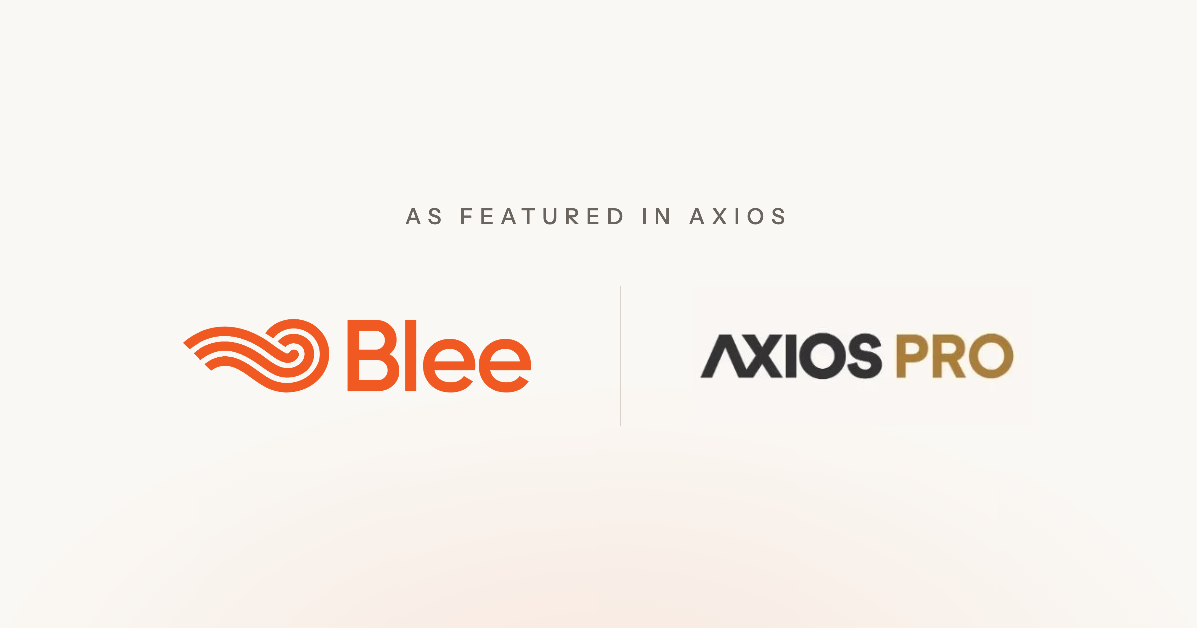 Axios Exclusive: Blee raises $27M for marketing compliance software