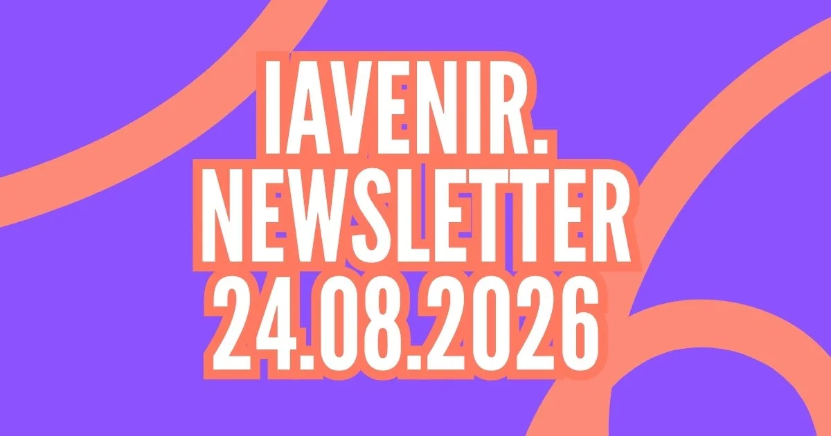 Newsletter IA IAvenir - 24 août 2026