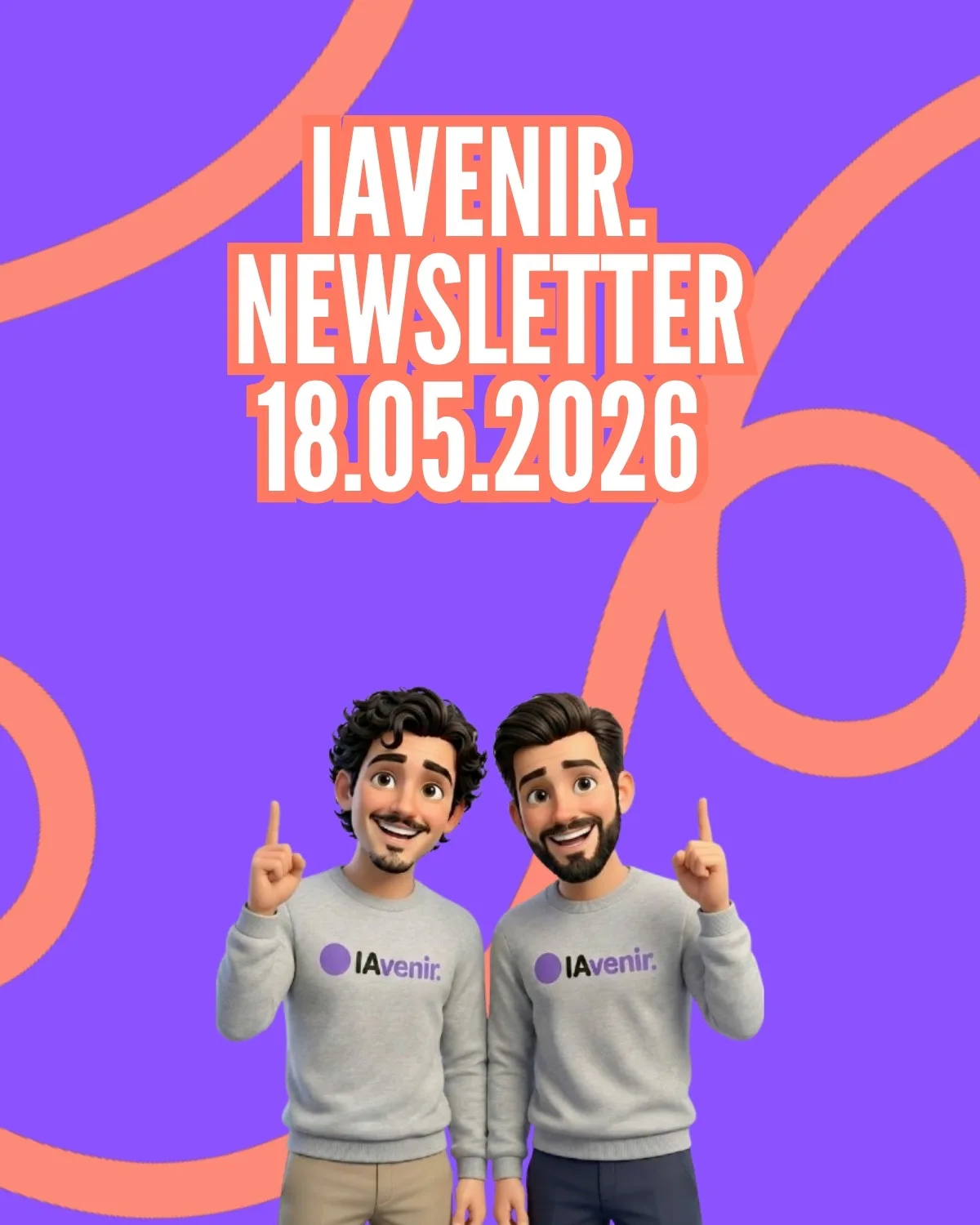 Newsletter IAvenir 18 mai 2026