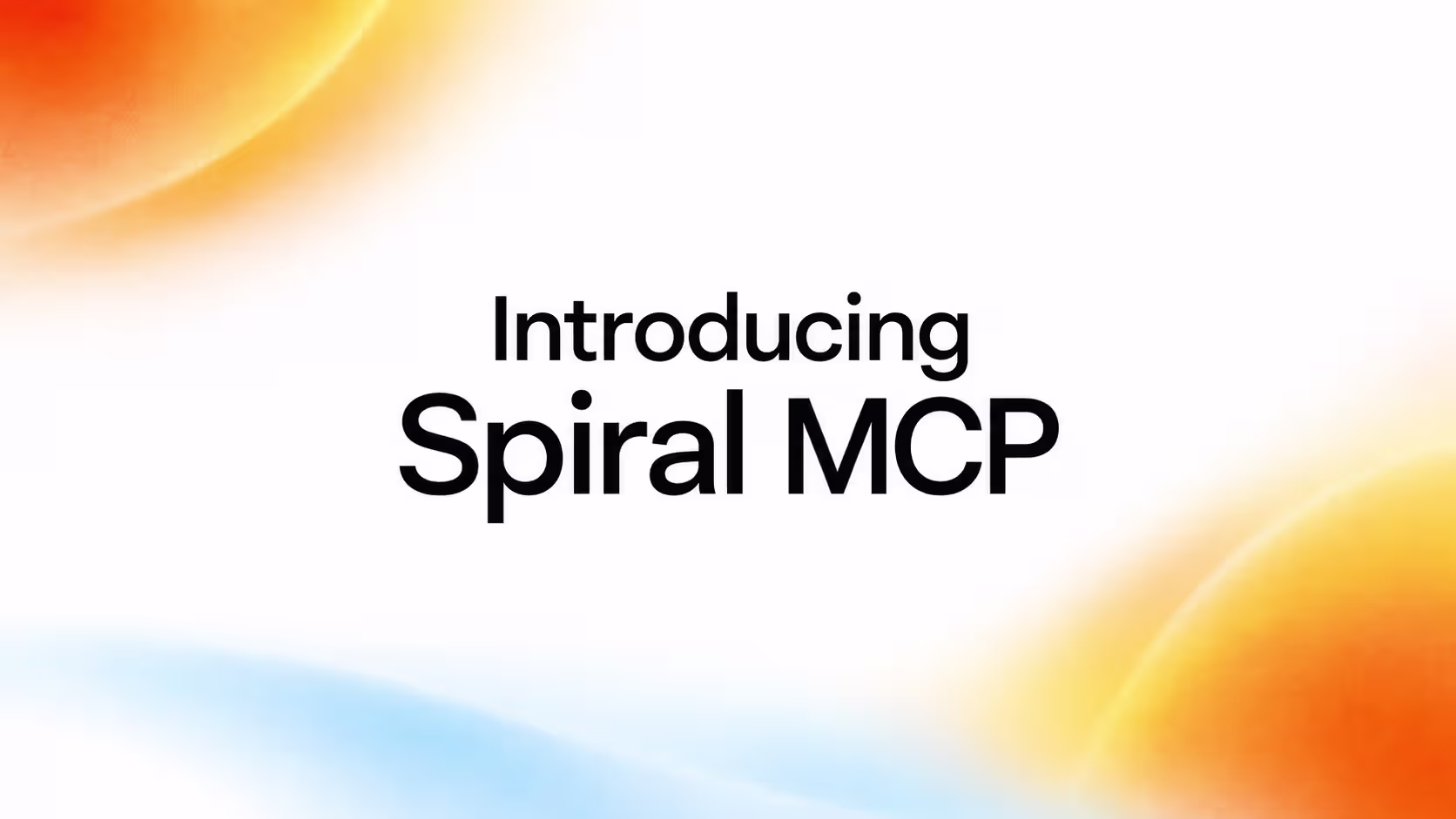 Introducing Spiral MCP