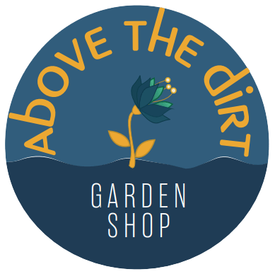 Above the Dirt Garden Shop