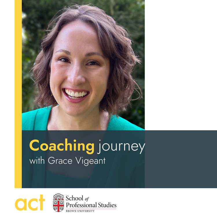 My Coaching Journey with Grace Vigeant