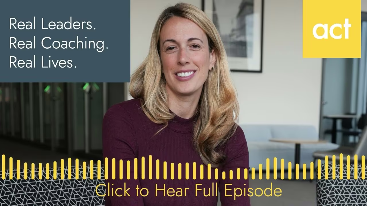 Navigating Life Transitions with Openness and Curiosity - Real Leaders, Real Coaching, Real Lives podcast episode artwork