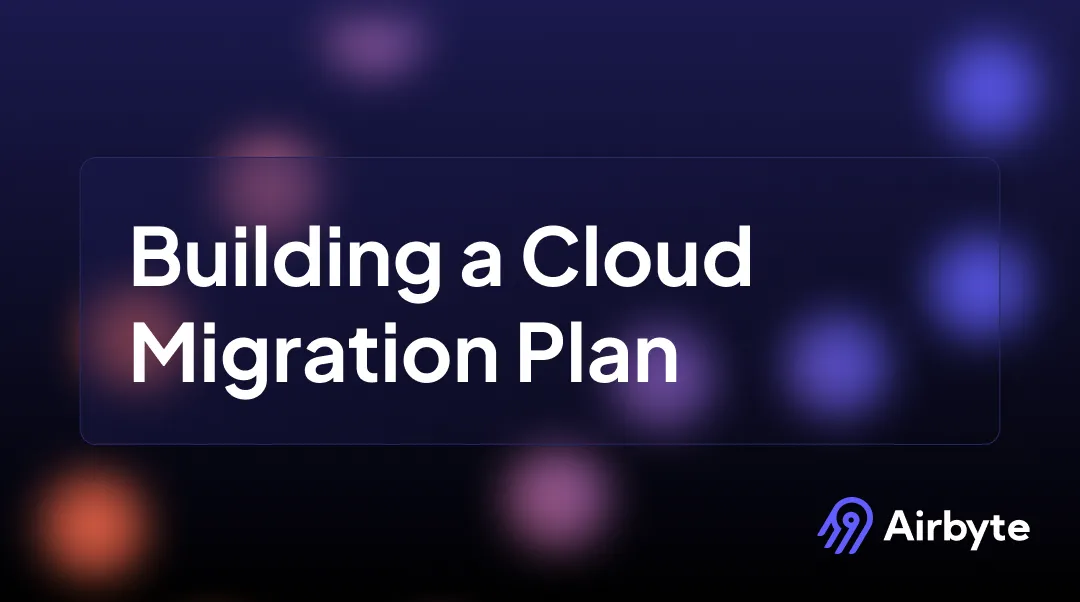 How to Build a Cloud Migration Plan in 7 Easy Steps?
