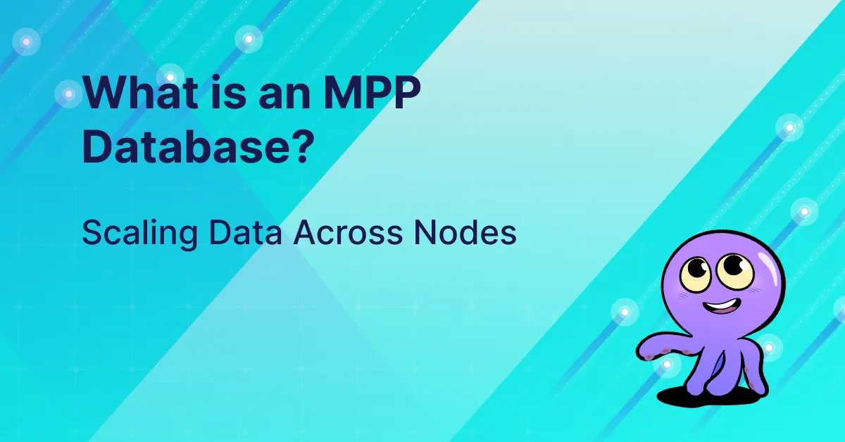 What is an MPP Database? Scaling Data Across Nodes