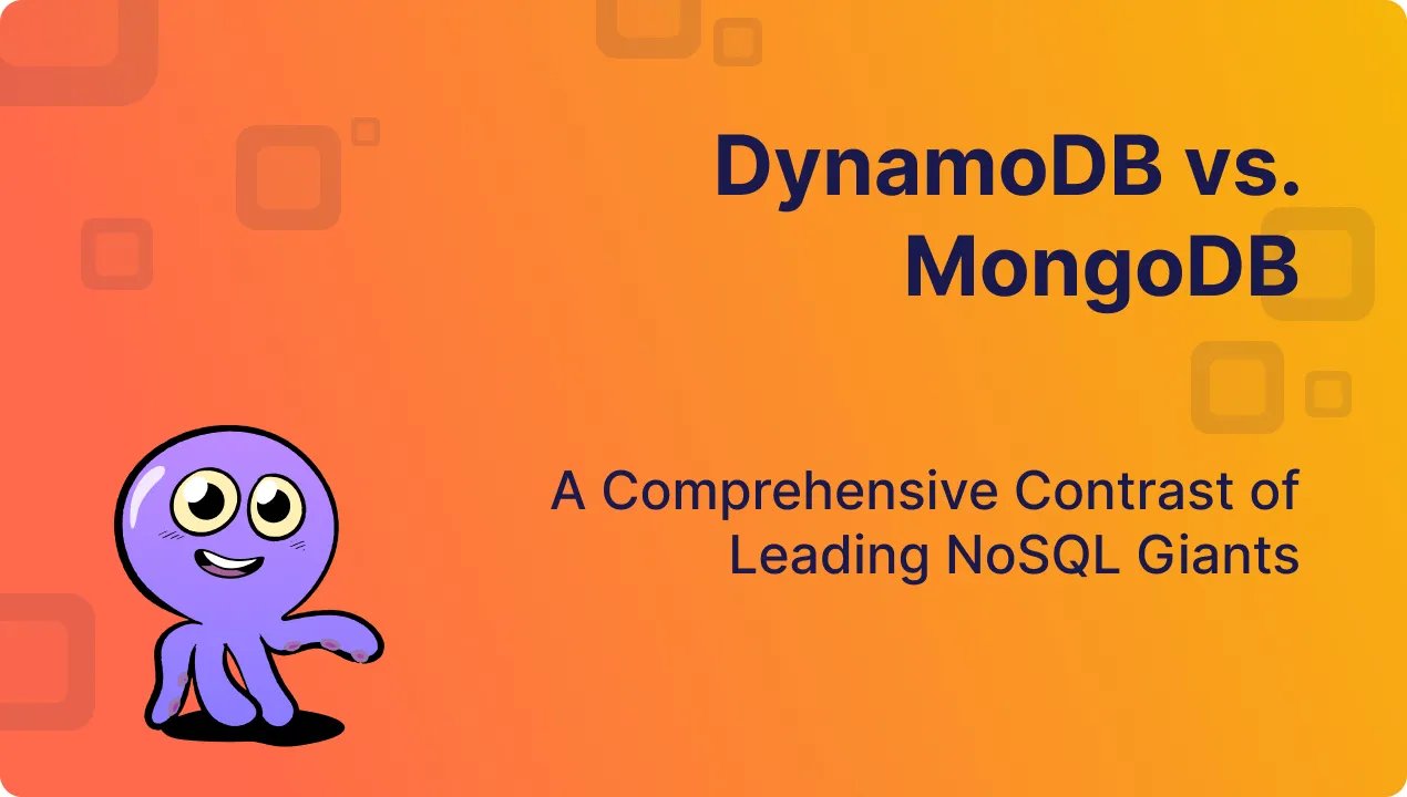 DynamoDB vs. MongoDB: A Comprehensive Contrast of NoSQL Giants