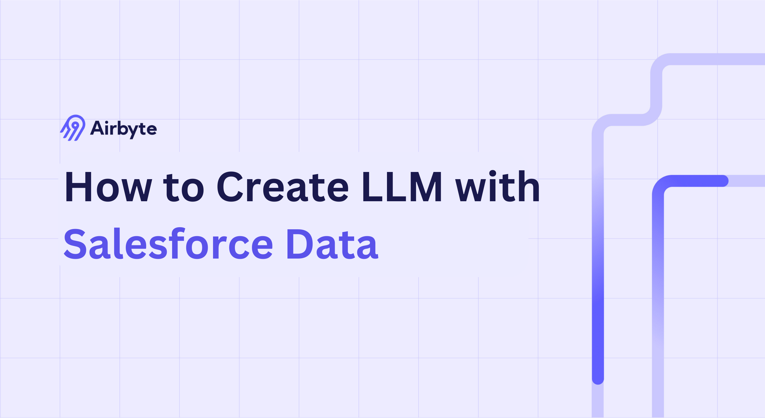 How to Create LLM with Salesforce Data: A Complete Guide