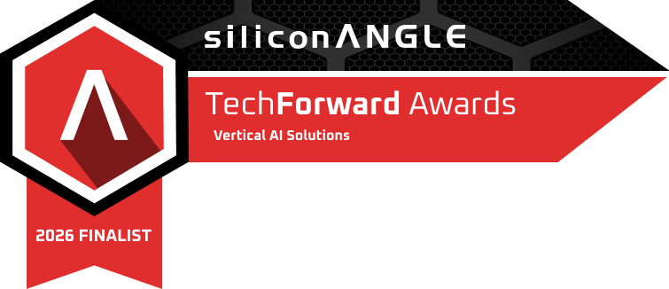 SiliconANGLE TechForward Awards 2026 Finalist badge for Vertical AI Solutions