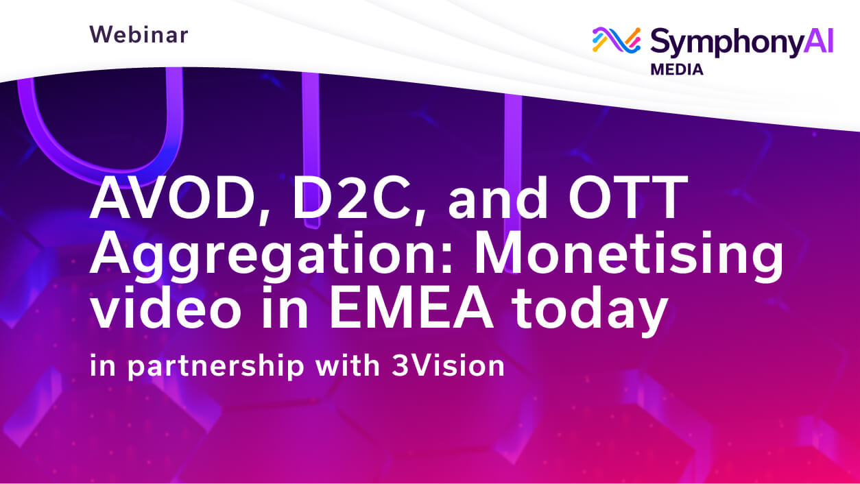 Webinar title slide with text: AVOD, D2C, and OTT Aggregation: Monetising video in EMEA today, in partnership with 3Vision, accompanied by SymphonyAI Media logo on a purple and pink gradient background.