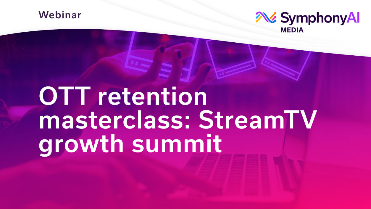 Promotional image for a webinar titled 'OTT retention masterclass: StreamTV growth summit' with SymphonyAI Media logo at the top right.