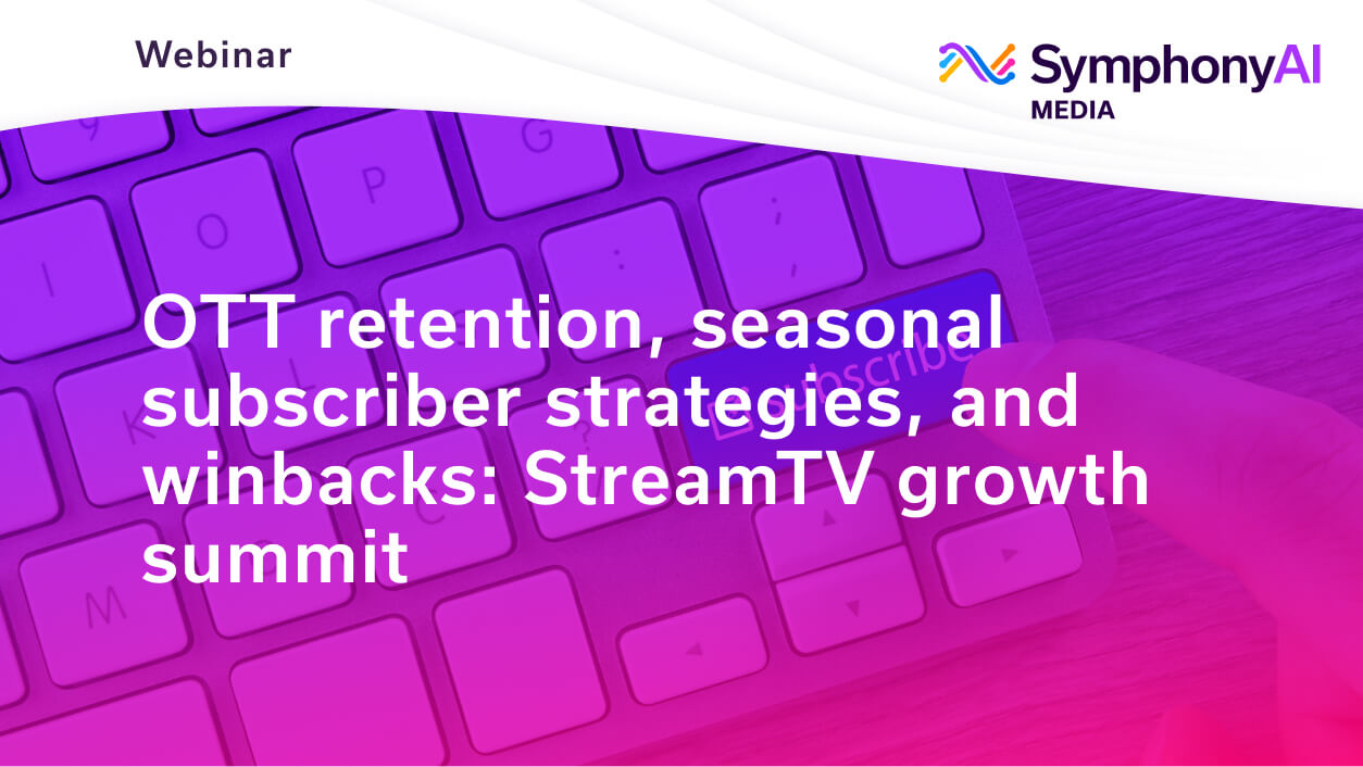 Webinar announcement with a background image of a keyboard and a finger pressing a purple key labeled 'Subscribe', overlaid with the text: OTT retention, seasonal subscriber strategies, and winbacks: StreamTV growth summit. SymphonyAI Media logo is at the top right.